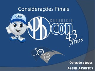 Considerações Finais
 