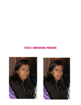 EFECTO CARICATURA PERSONAL
 