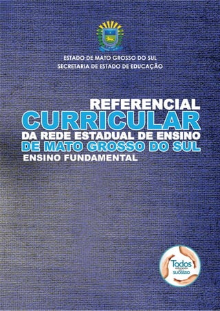 Referencial  curricular Ensino Fundamental  Mato Grosso do Sul