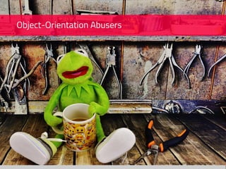 Nicola Pietroluongo @niklongstone
Object-Orientation Abusers
 