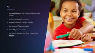 Confidential 15
• Build a safety net that gives youtheconfidence to make
changes
• Workwith small steps &increments
• Keep the code simple (as muchas possible)
• Runyour tests ✅ after each change
• Review 👀 your code coverage
• Usethe tool 🛠 that could work {better }for you.Then,
master it!
Tips
 