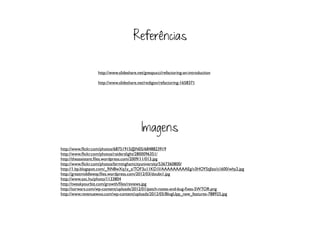 Referências


                 http://www.slideshare.net/gvespucci/refactoring-an-introduction

                 http://www.slideshare.net/redigon/refactoring-1658371




                                         Imagens
http://www.ﬂickr.com/photos/68751915@N05/6848823919
http://www.ﬂickr.com/photos/raiderslight/2800096351/
http://theassistant.ﬁles.wordpress.com/2009/11/013.jpg
http://www.ﬂickr.com/photos/birminghamcityuniversity/5367360800/
http://1.bp.blogspot.com/_9iN8wXq1y_s/TOF3u11KD1I/AAAAAAAAAEg/v3HOYSzJlzo/s1600/why2.jpg
http://greatmiddleway.ﬁles.wordpress.com/2012/03/doubt1.jpg
http://www.sxc.hu/photo/1133804
http://tweakyourbiz.com/growth/ﬁles/reviews.jpg
http://torwars.com/wp-content/uploads/2012/01/patch-notes-and-bug-ﬁxes-SWTOR.png
http://www.revenuewoo.com/wp-content/uploads/2012/05/BlogUpp_new_features-788925.jpg
 