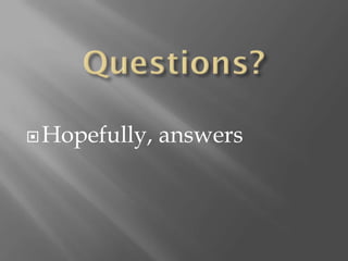  Hopefully,   answers
 