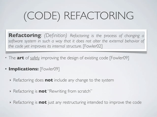 Refactoring: Improve the design of existing code | PDF