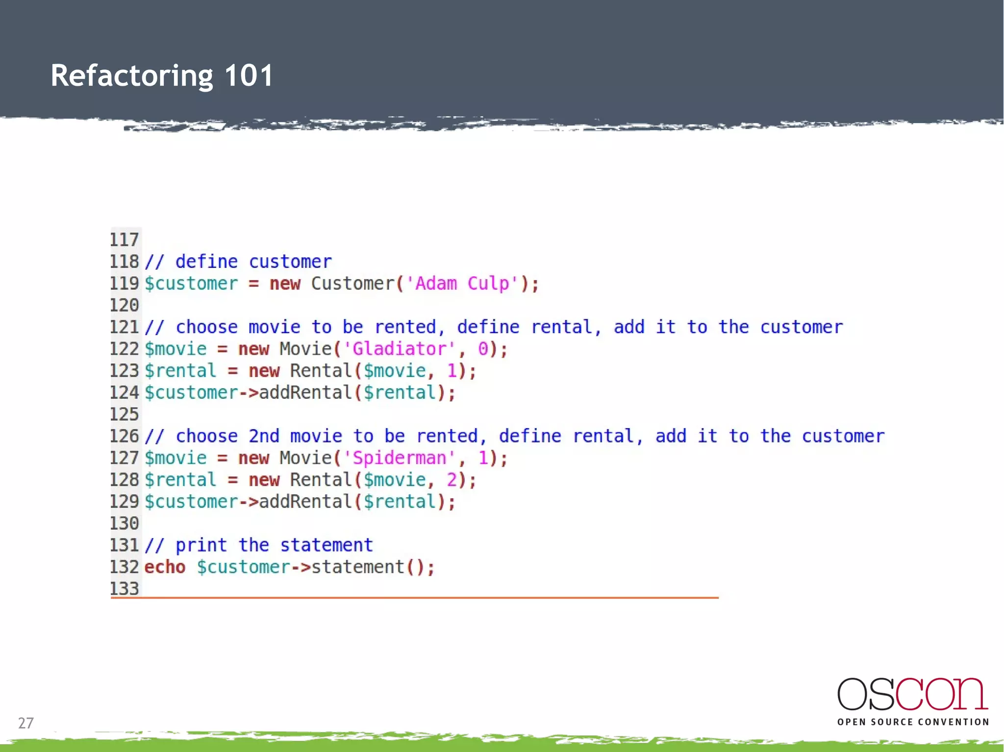 27
Refactoring 101
 