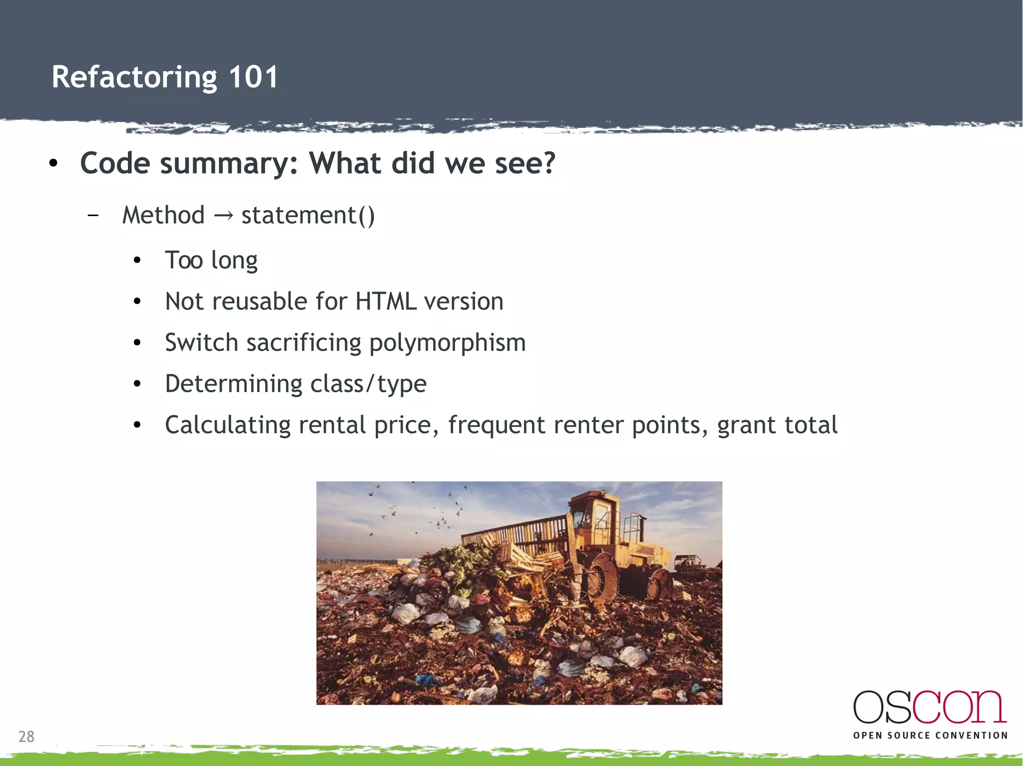 28
Refactoring 101
 