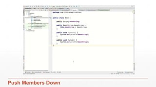 Example 1 – Measure Once, Cut Twice
9/25/17 Refactoring 39
 