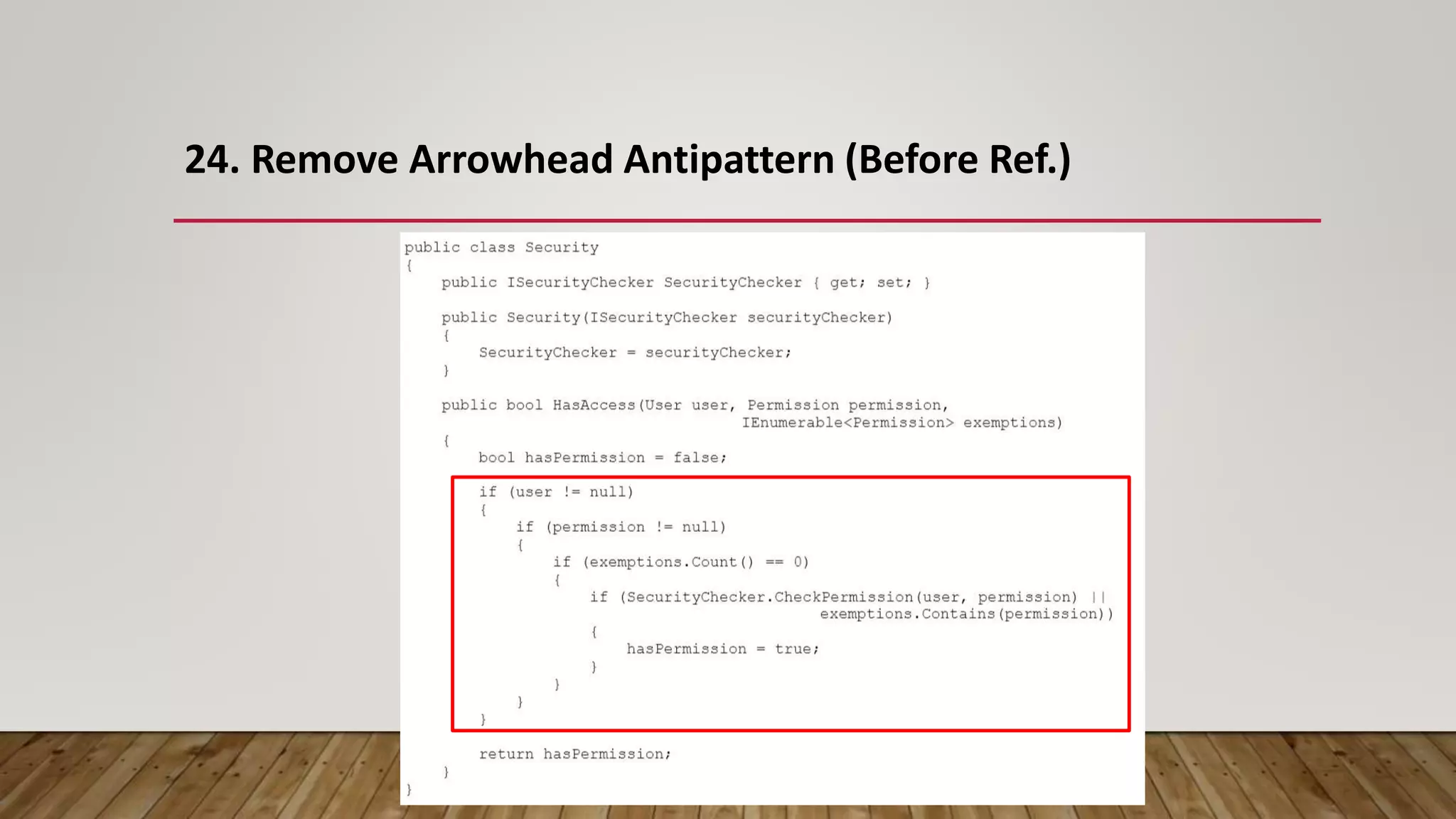 24. Remove Arrowhead Antipattern (Before Ref.)
 