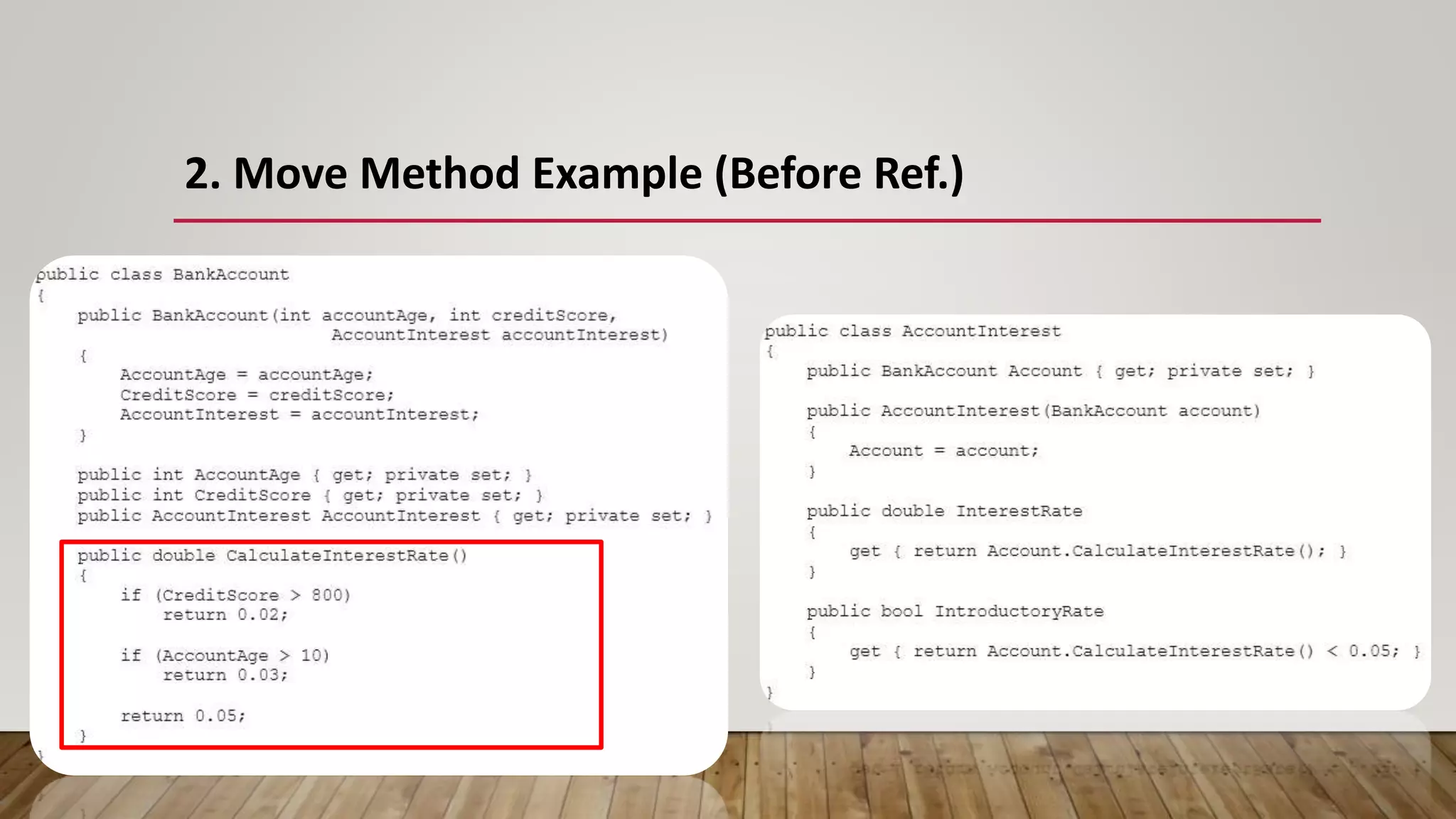 2. Move Method Example (Before Ref.)
 