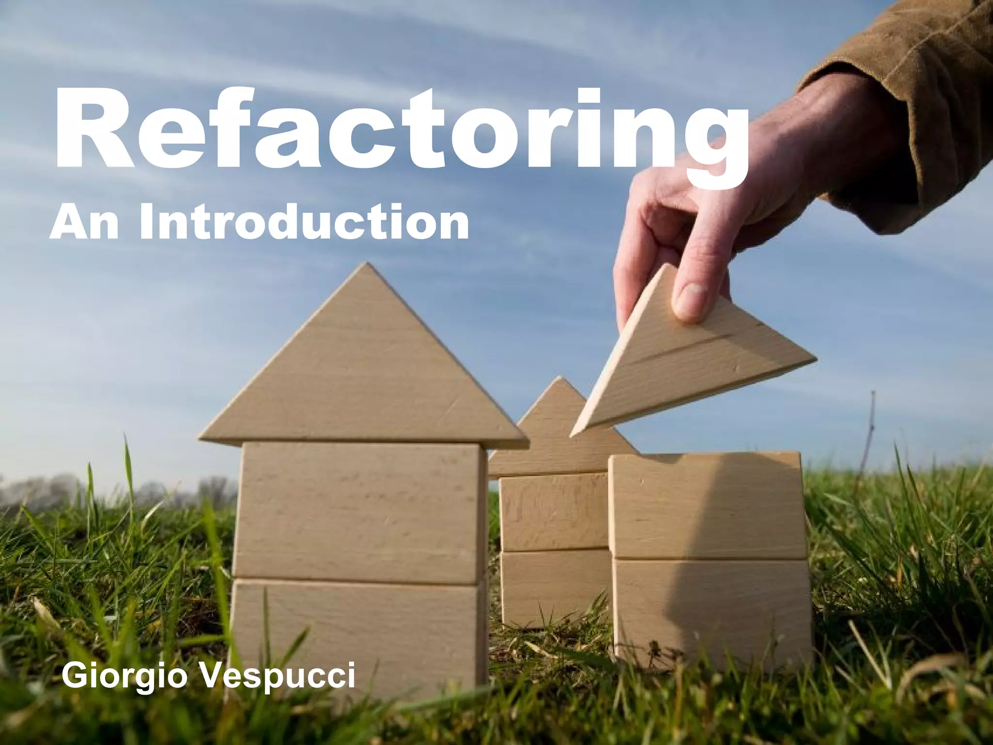Refactoring - An Introduction