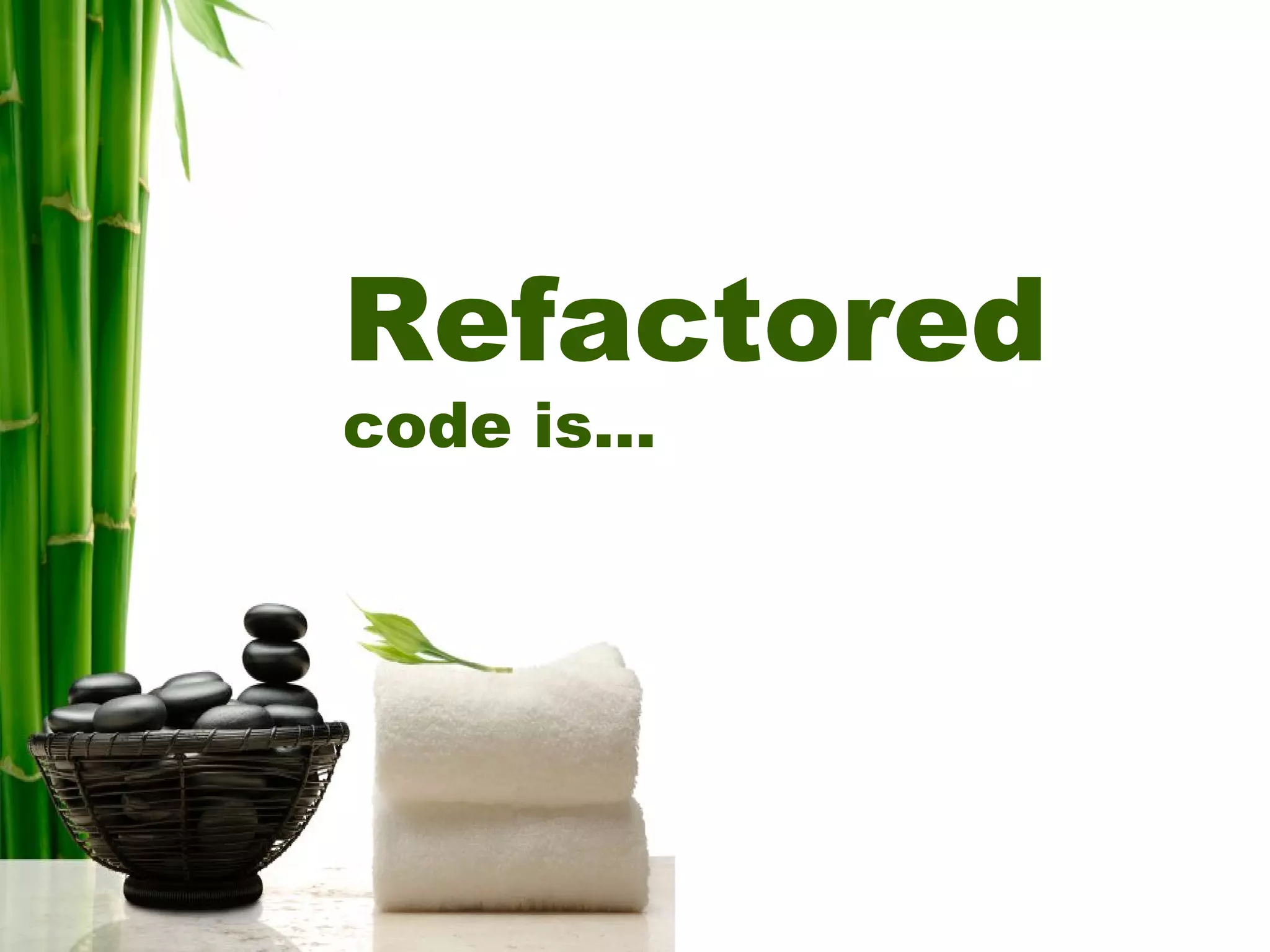 Refactoring - An Introduction