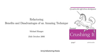Student thesis at
TU Dresden
""
bit.ly/refactoring-thesis
 