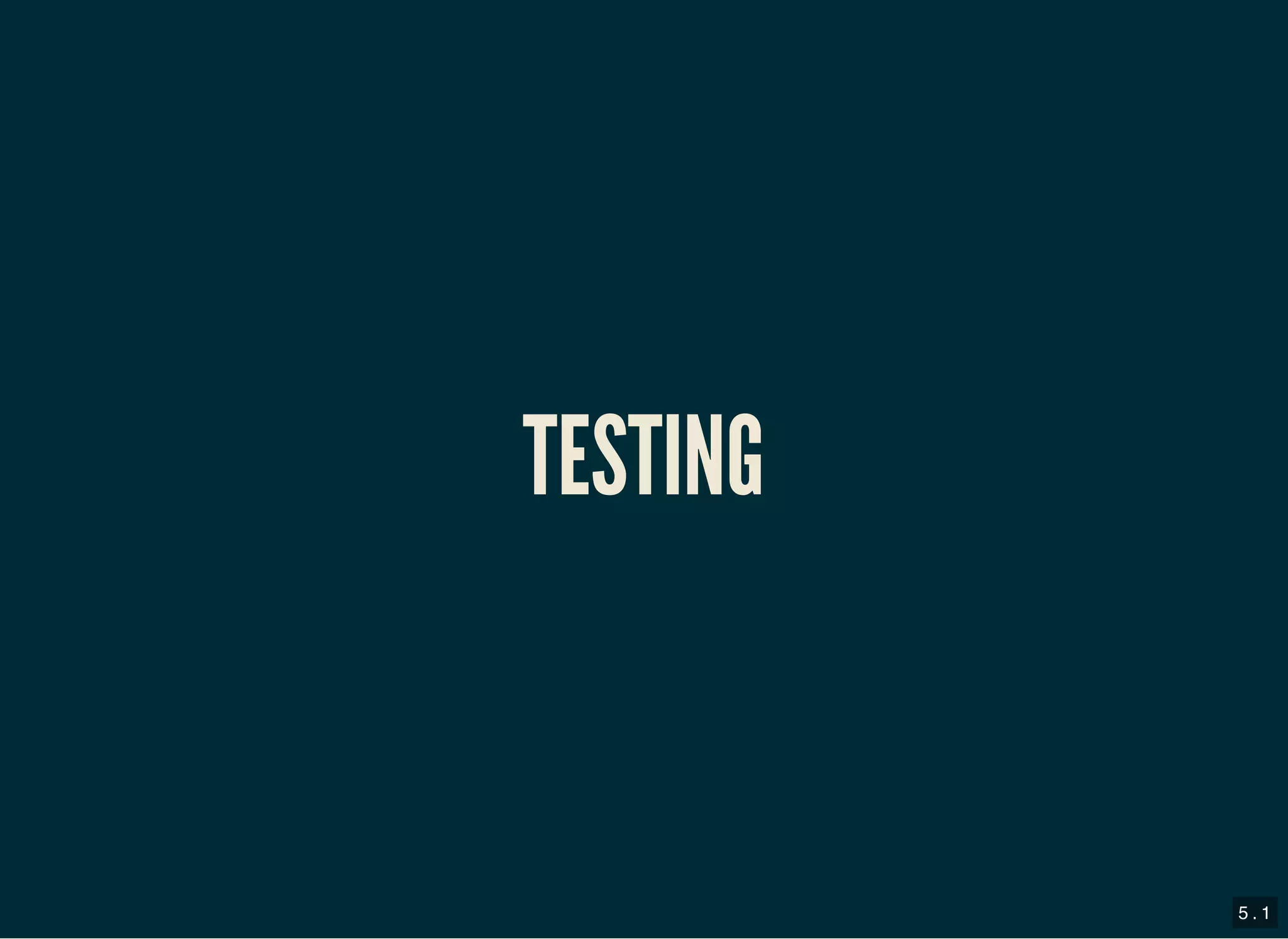 TESTINGTESTING
5 . 1
 