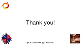 @theNeomatrix369 @pedromsantos
Thank you!
 