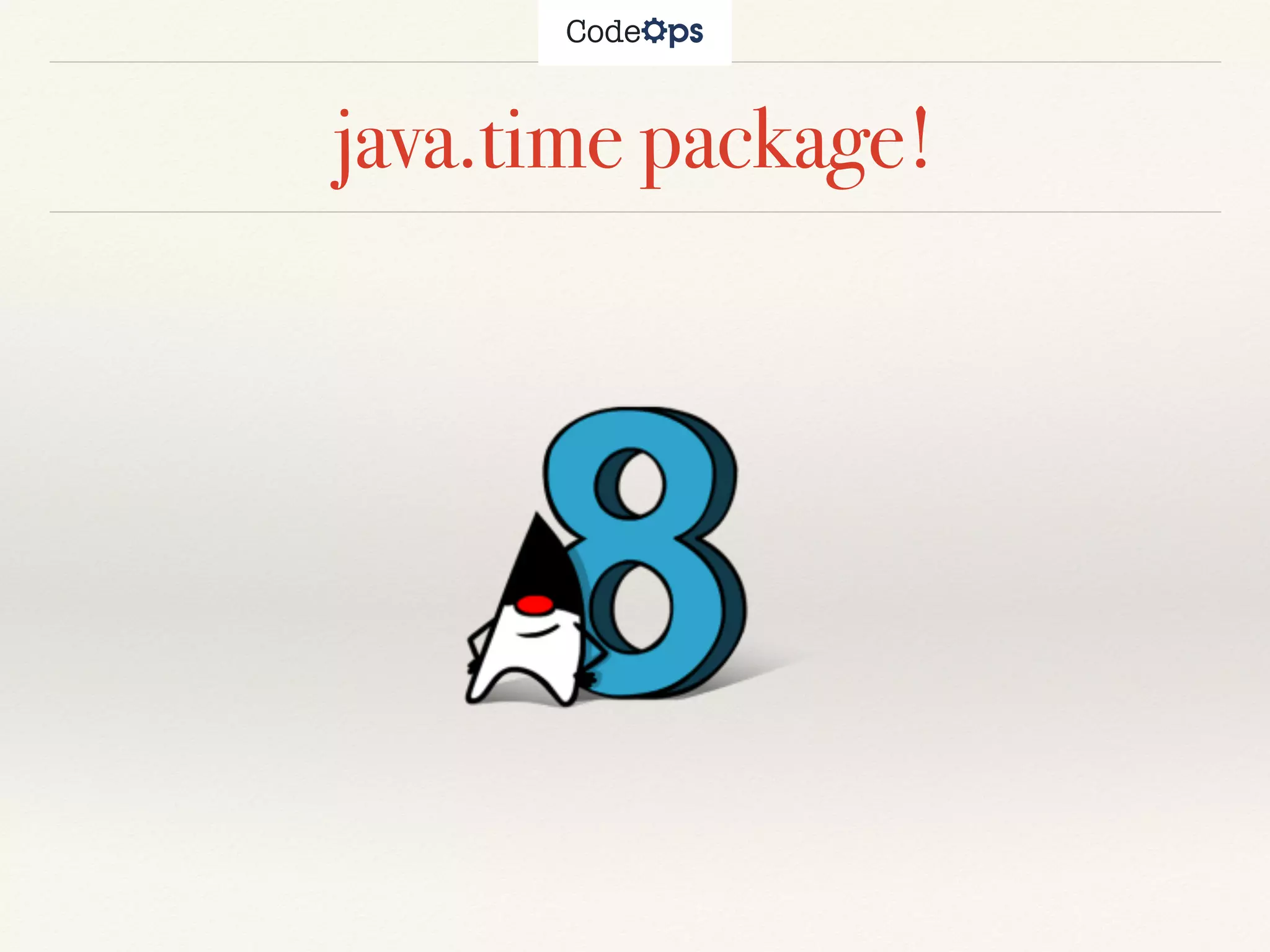 java.time package!
 