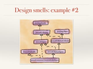 Design smells: example #1
 
