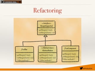 #XPIndia2016	
Refactoring
 