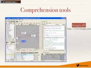#XPIndia2016	
Comprehension tools
Imagix 4D
http://www.imagix.com
 