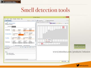 #XPIndia2016	
Smell detection tools
Infusion
www.intooitus.com/products/infusion
 