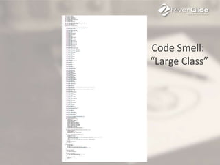 Code Smell:
“Large Class”
 