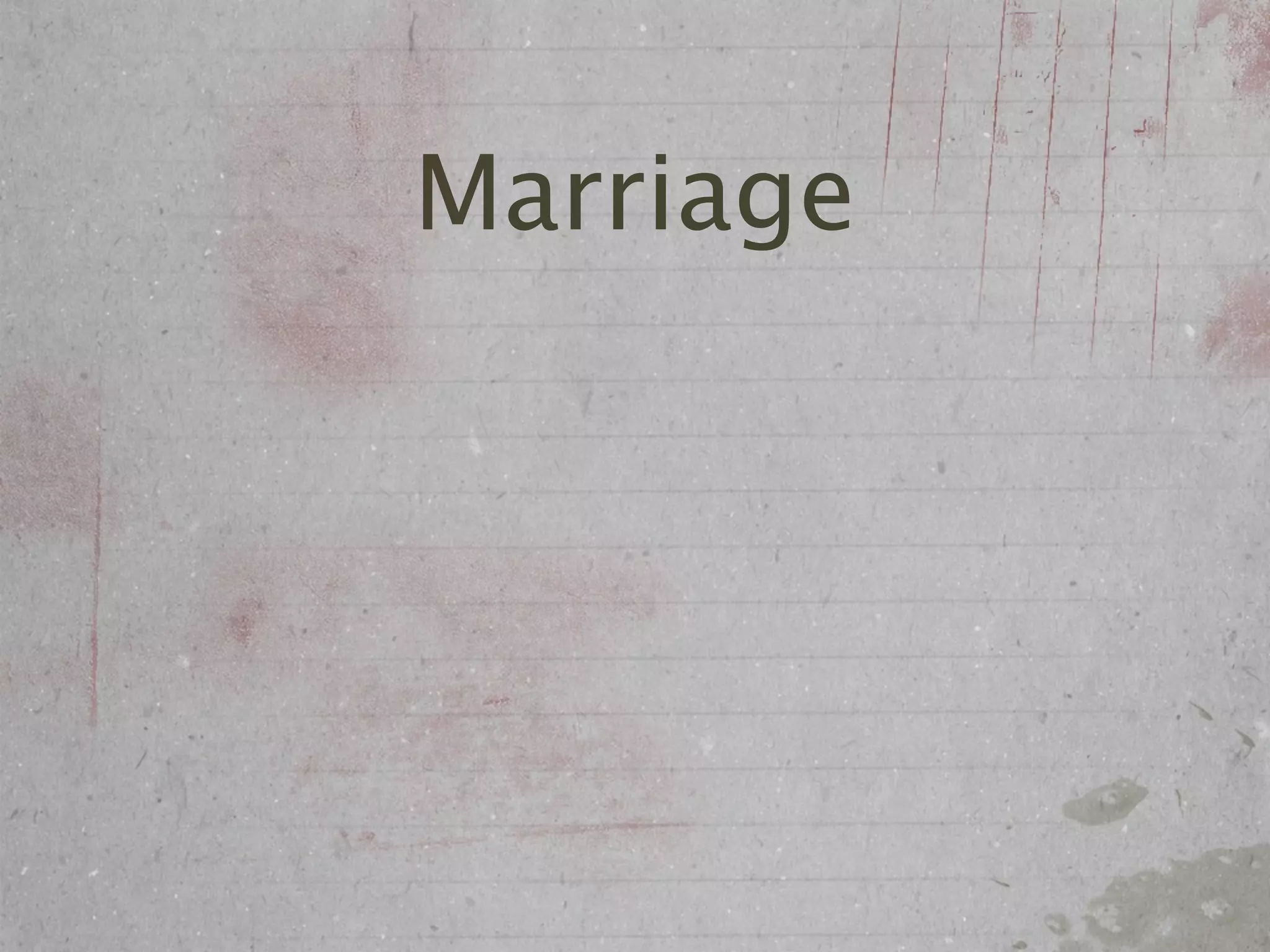 Marriage
 