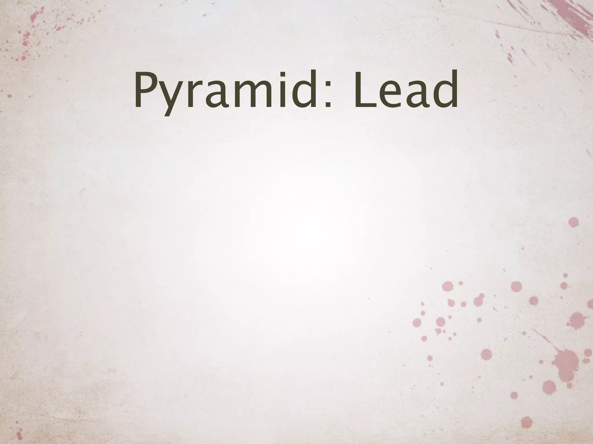 Pyramid: Lead
 