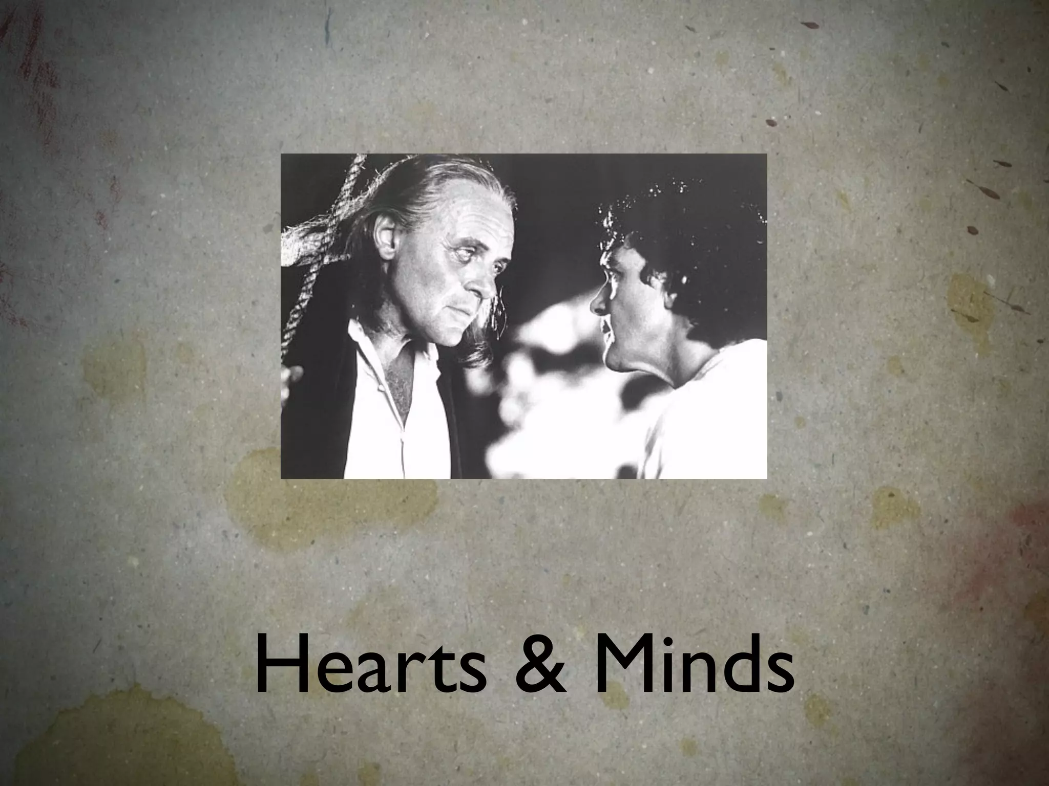Hearts & Minds
 
