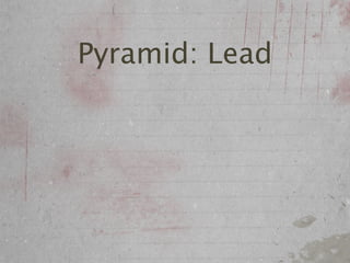 Pyramid: Lead
 