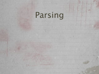 Parsing
 