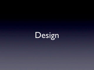 Design
 