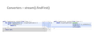 Converters – stream().findFirst()
 