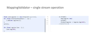 MappingValidator – single stream operation
 