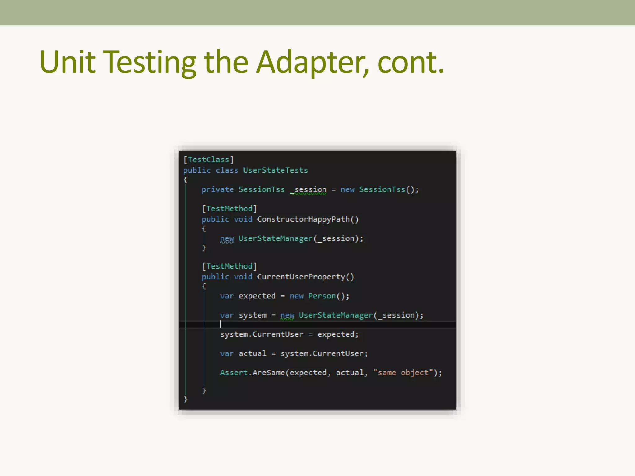 Unit Testing the Adapter, cont.
 