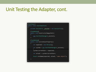 Unit Testing the Adapter, cont.
 
