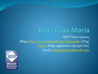 MVP Team System
Blog: http://www.nablasoft.com/alkampfer [Eng]
http://blogs.ugidotnet.org/rgm [Ita]
Email: alkampfer@nablasoft.com
 