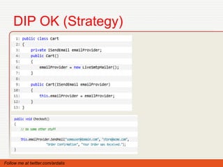 DIP OK (Strategy)




Follow me at twitter.com/ardalis
 