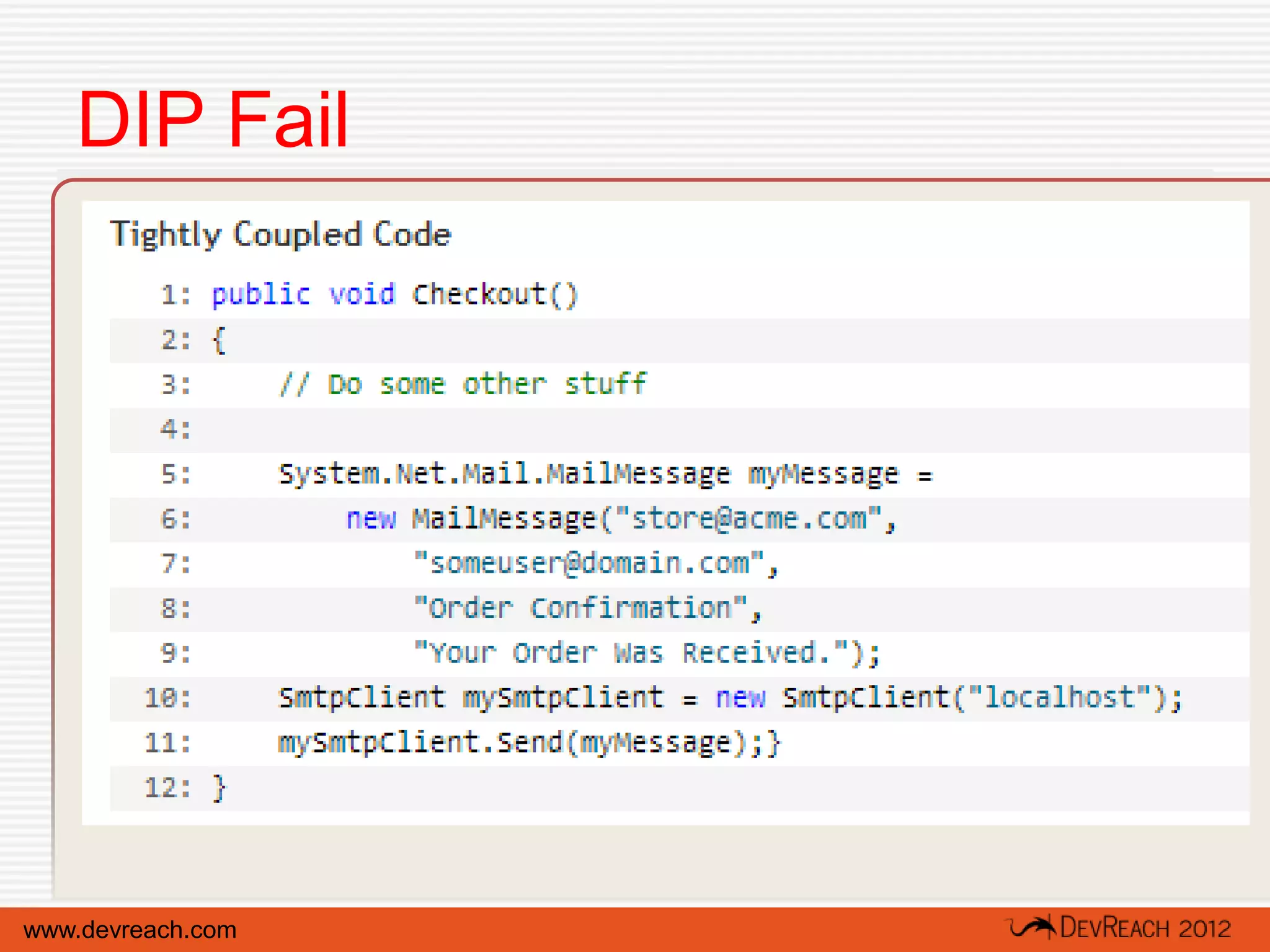 DIP Fail




www.devreach.com
 
