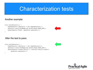 100
Characterization tests
Alter the test to pass:
Another example:
 