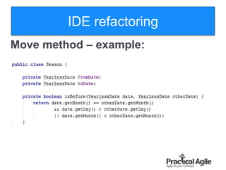 40
Move method – example:
IDE refactoring
 
