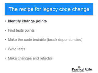 63
• Identify change points
• Find tests points
• Make the code testable (break dependencies)
• Write tests
• Make changes and refactor
The recipe for legacy code change
 