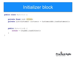 91
Initializer block
 