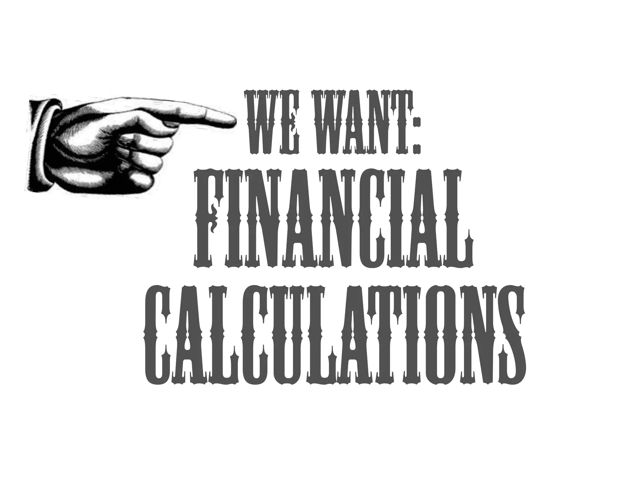 WeWant:
Financial
Calculations
 