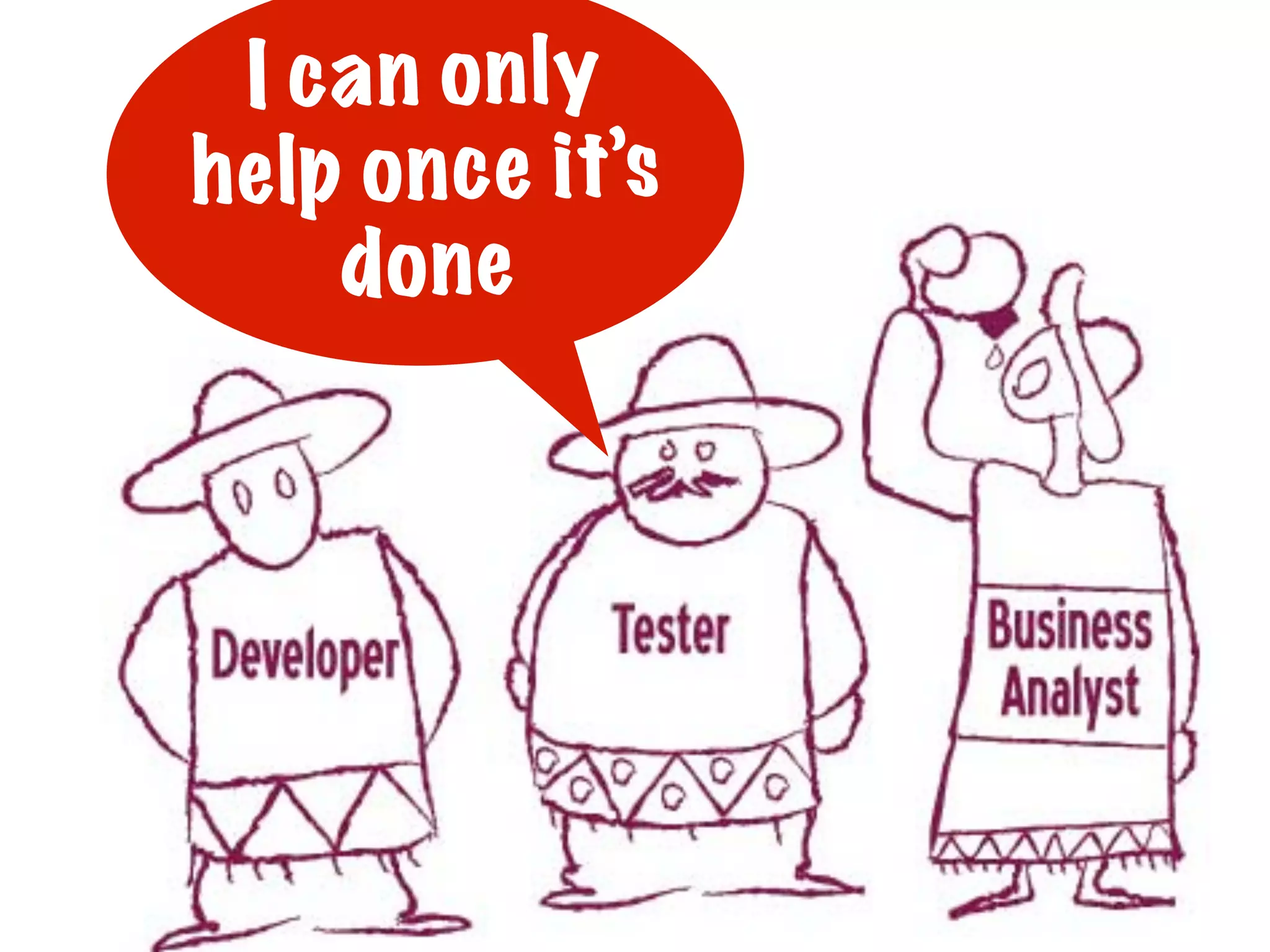 I ca n on ly
he lp on ce it’s
do ne

 