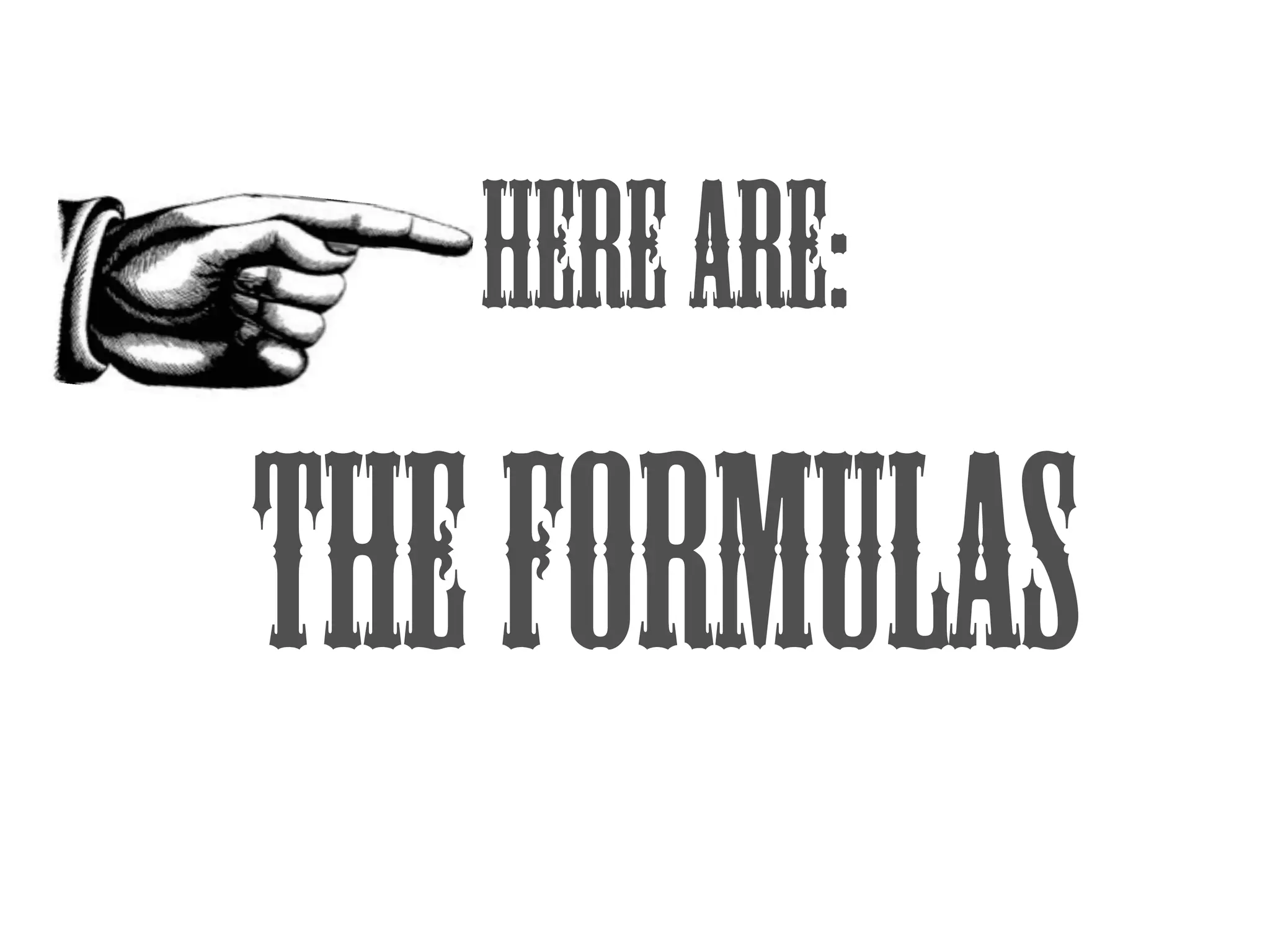Here are:

The formulas

 
