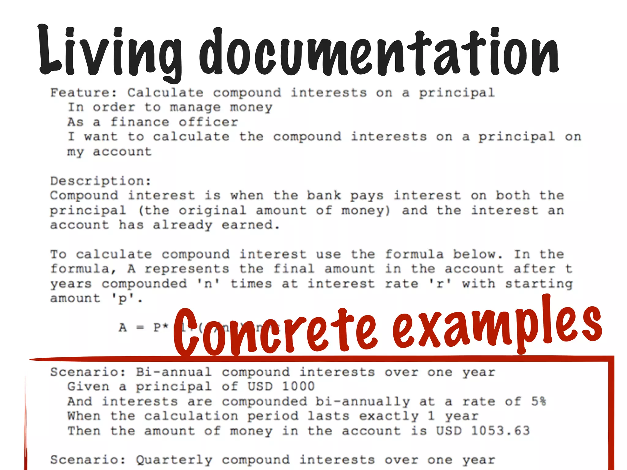 Living documentation

re te e xam p le s
C onc

 