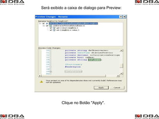 Será exibido a caixa de dialogo para Preview: Clique no Botão "Apply". 