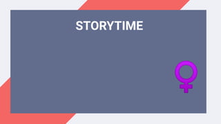 ��
STORYTIME
����♀����
 