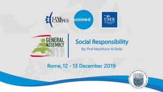 Social Responsibility
PSUT, 12-13 December 2019
 