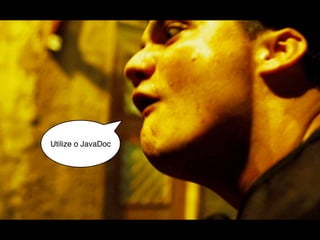 Utilize o JavaDoc
 