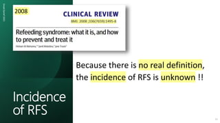 Incidence
of RFS
Emad
Zarief
2021
Because there is no real definition,
the incidence of RFS is unknown !!
11
2008
 